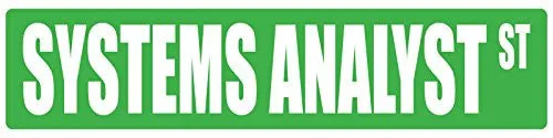 Systems Analyst 6"X 24" Occupational Street Sign